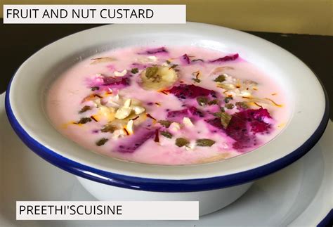 FRUIT AND NUT CUSTARD - Preethi's Cuisine