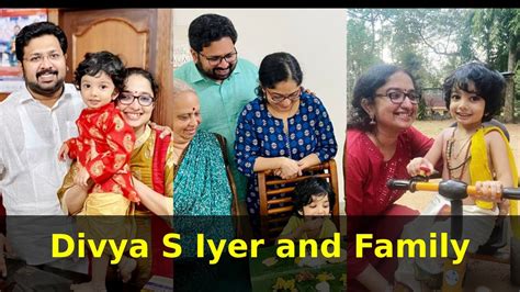 Divya S Iyer and Family - YouTube