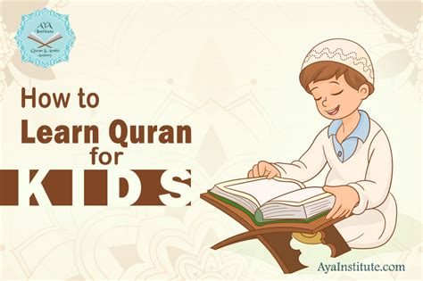 How To Learn Quran For Kids? | Aya Institute