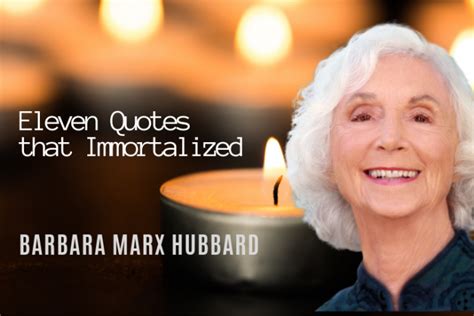 Eleven Best Quotes from Barbara Marx Hubbard - OMTimes Magazine