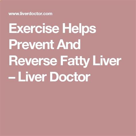 Exercise Helps Prevent And Reverse Fatty Liver – Liver Doctor | Fatty ...