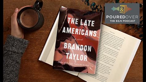 #PouredOver: Brandon Taylor on The Late Americans - YouTube