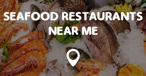 SEAFOOD RESTAURANTS NEAR ME - Points Near Me