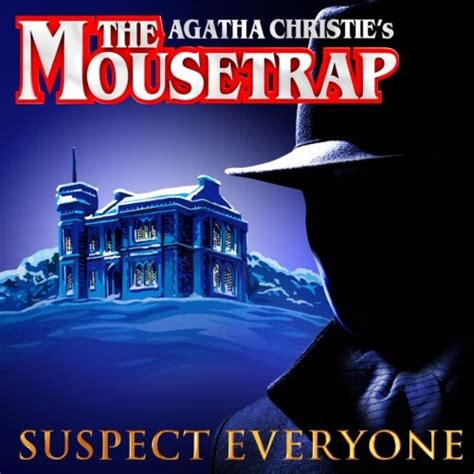 The Mouse Trap by Agnatha Christie. I love this play, it's been on in ...