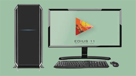 EDIUS 11 System Requirements - EDIUS