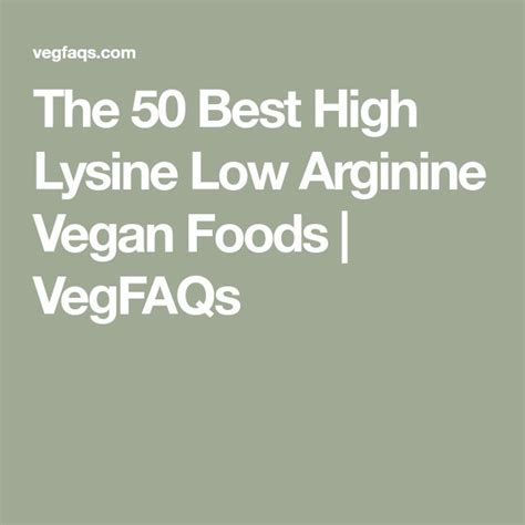 The 50 Best High Lysine Low Arginine Vegan Foods | VegFAQs | Lysine rich foods, Lysine foods ...