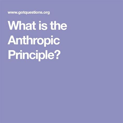 What is the Anthropic Principle? | Anthropic principle, Principles ...