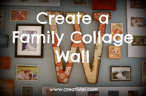 Create a Family Collage Wall {With These 2 Hands} - CreativLEI | Family ...