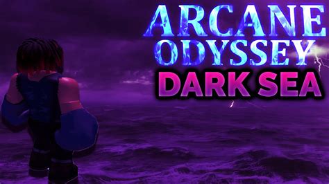 The Dark Sea RELEASES On.... | Arcane Odyssey - YouTube