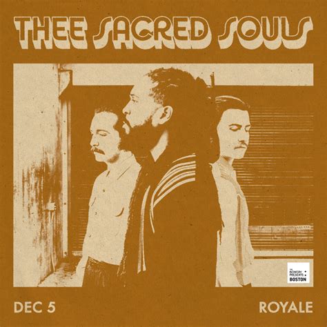 Thee Sacred Souls - Royale Boston