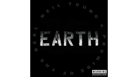 Neil Young and Promise of the Real: Earth Review - Paste