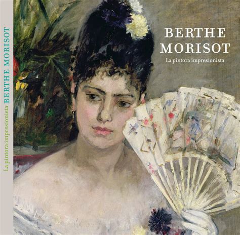 Catalogue of the exhibition Berthe Morisot. The Woman Impressionist
