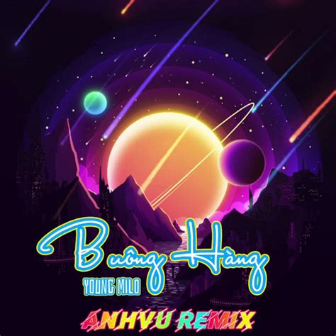 Buông Hàng (Remix) - Single by AnhVu | Spotify