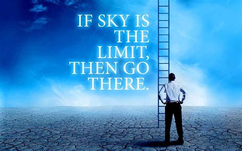 Sky S The Limit Quotes - ShortQuotes.cc