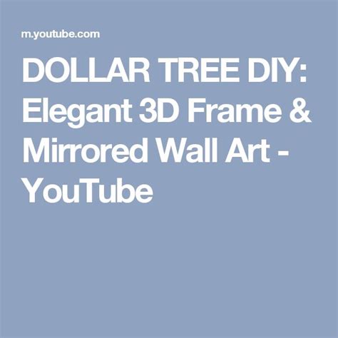 DOLLAR TREE DIY: Elegant 3D Frame & Mirrored Wall Art - YouTube | Diy ...