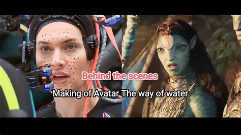 Making of Avatar the way of water behind the scene | avatar 2 bts | making and behind the scene ...