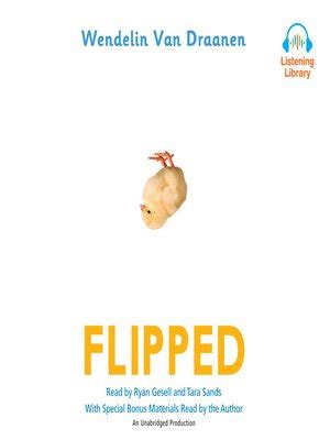 Flipped by Wendelin Van Draanen · OverDrive: Free ebooks, audiobooks & movies from your library.