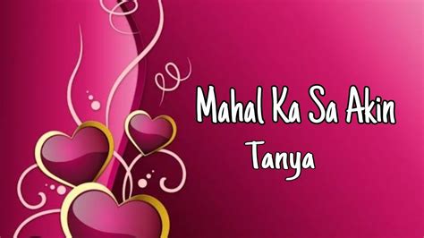 Mahal Ka Sa Akin -Tanya (lyrics) - YouTube