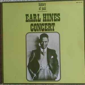 Earl Hines - Earl Hines Concert (1970, Vinyl) | Discogs