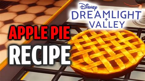 How to Make Apple Pie - Disney Dreamlight Valley (An Important Night at the Restaurant Quest ...