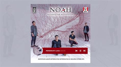 Album Terbaru NOAH - Keterkaitan Keterikatan - YouTube