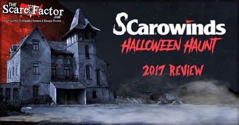 Scarowinds Halloween Haunt 2017 Review - The Scare Factor Haunt Reviews