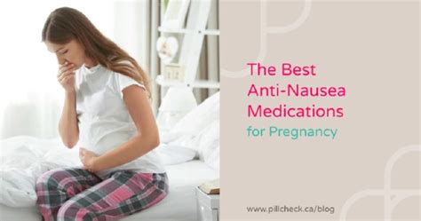 Pregnancy and Nausea: Which medications are safe and effective to use? - Pillcheck