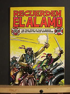 Recuerden el Alamo, The True Story of Juan N. Seguin and His Fight for ...