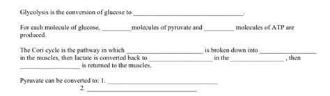 Solved 1. Glycolysis is the conversion of glucose to | Chegg.com