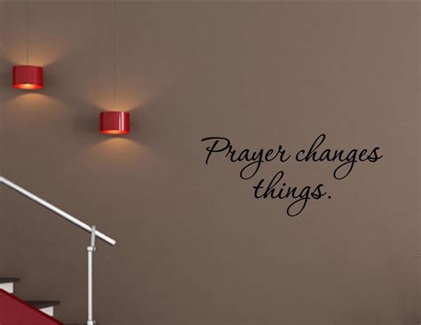 Prayer Changes Things Quotes. QuotesGram