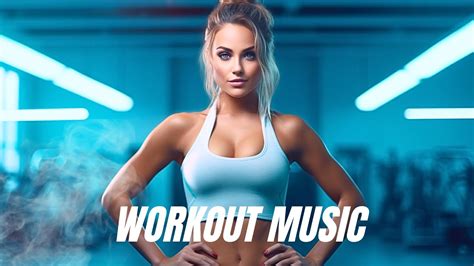 Workout MUSIC 2023 🔥 Fitness & Gym Workout Music, EDM House Music 2023 ...