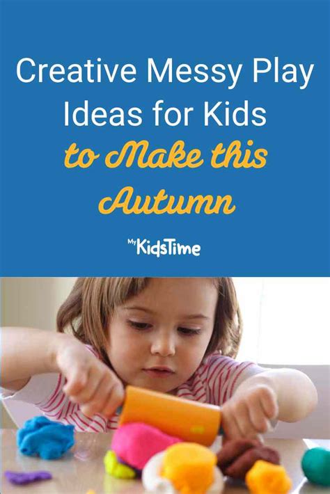 Creative Messy Play Ideas for Kids to Make this Autumn | Messy play, Autumn activities for kids ...