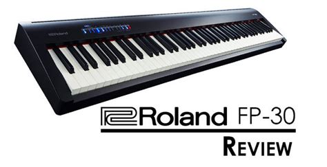 Roland FP-30 Review: Powerful, Compact, Innovative (2021) | atelier-yuwa.ciao.jp