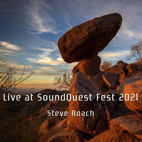 Live album for Steve Roach, ‘Live at SoundQuest Fest 2021’