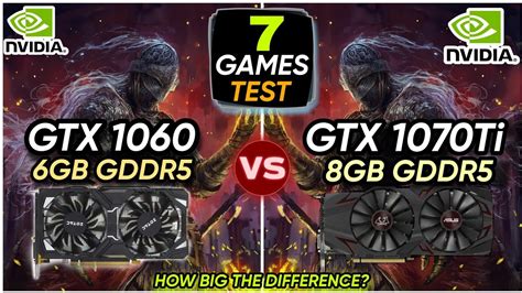 GTX 1060 6GB vs GTX 1070 Ti 8GB | 7 Games Tested | How Big The Difference ? - YouTube