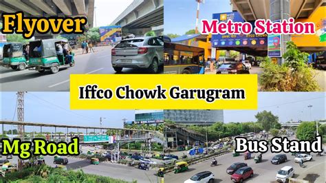 Iffco chowk Gurgaon Tour | IFFCO Chowk Metro Station Yellow Line | IFFCO Chowk Bus stand | Mg ...