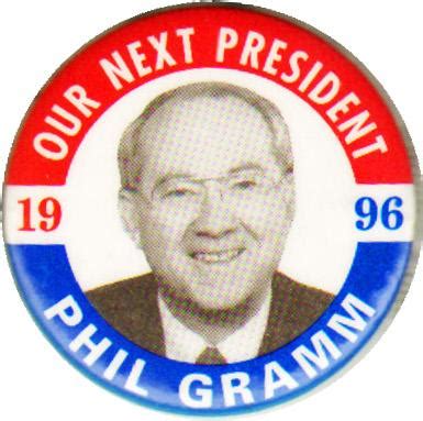 Phil Gramm 1996 and 2000 Campaign Buttons and Political Pins