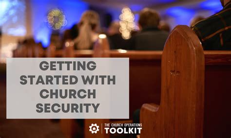 Getting Started with Church Security - Church Operations Toolkit