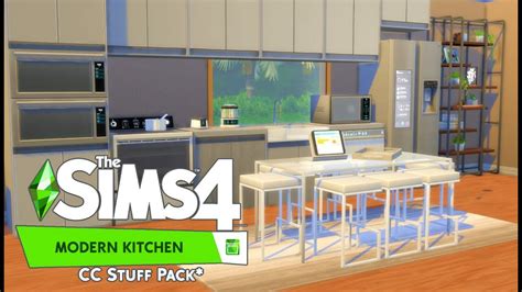 THE SIMS 4 MODERN KITCHEN STUFF PACK // CC STUFF PACK OVERVIEW - YouTube