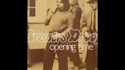 Brewers Droop ‎– Opening Time (Beer) - YouTube