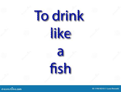 Illustration, Idiom Write To Drink Like A Fish Isolated In A White Background Stock Photo ...