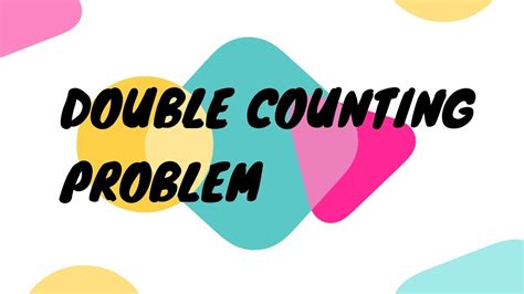 Double Counting Problem Explained - YouTube