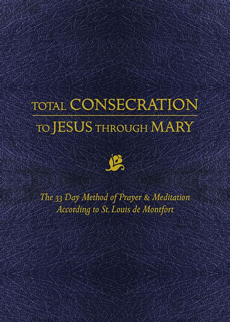 Total Consecration to Jesus through Mary - True Restoration