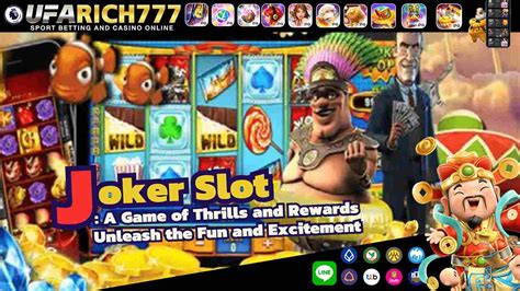 Joker Slot : A Game of Thrills and Rewards Unleash the Fun