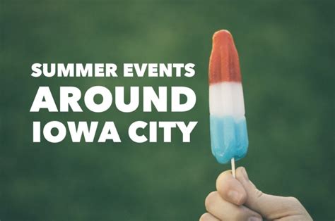 Iowa City Area Summer Events Calendar 2021