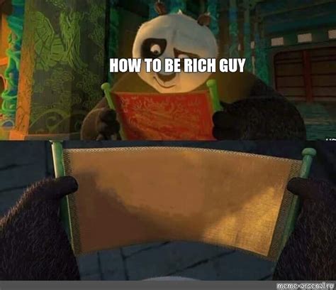 Meme: "HOW TO BE RICH GUY" - All Templates - Meme-arsenal.com