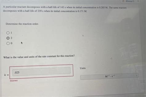 Solved Attempt A particular reactant decomposes with a | Chegg.com