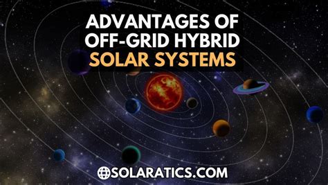 Off-Grid Hybrid Solar System Benefits & Maintenance: A Simple Guide