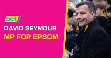 David Seymour - MP for Epsom and Leader of ACT