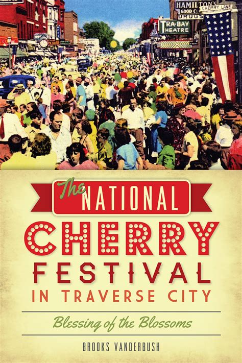 The National Cherry Festival in Traverse City